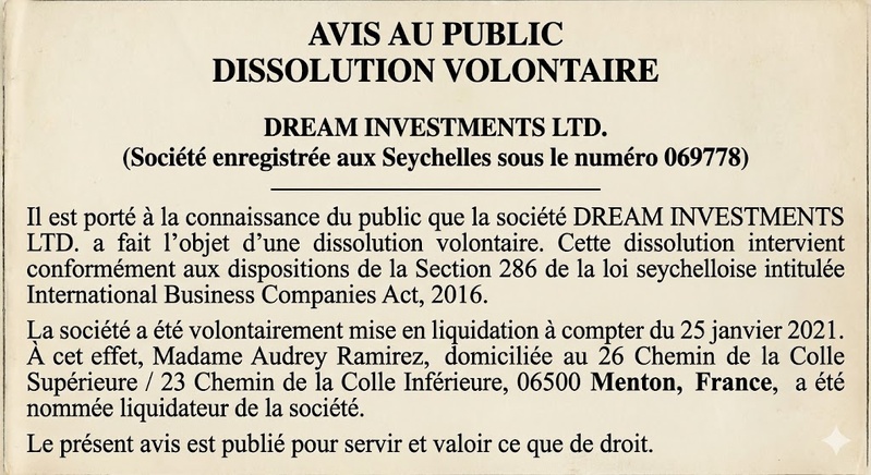 AVIS DE DISSOLUTION – DREAM INVESTMENTS LTD. AVIS DE DISSOLUTION – DREAM INVESTMENTS LTD.