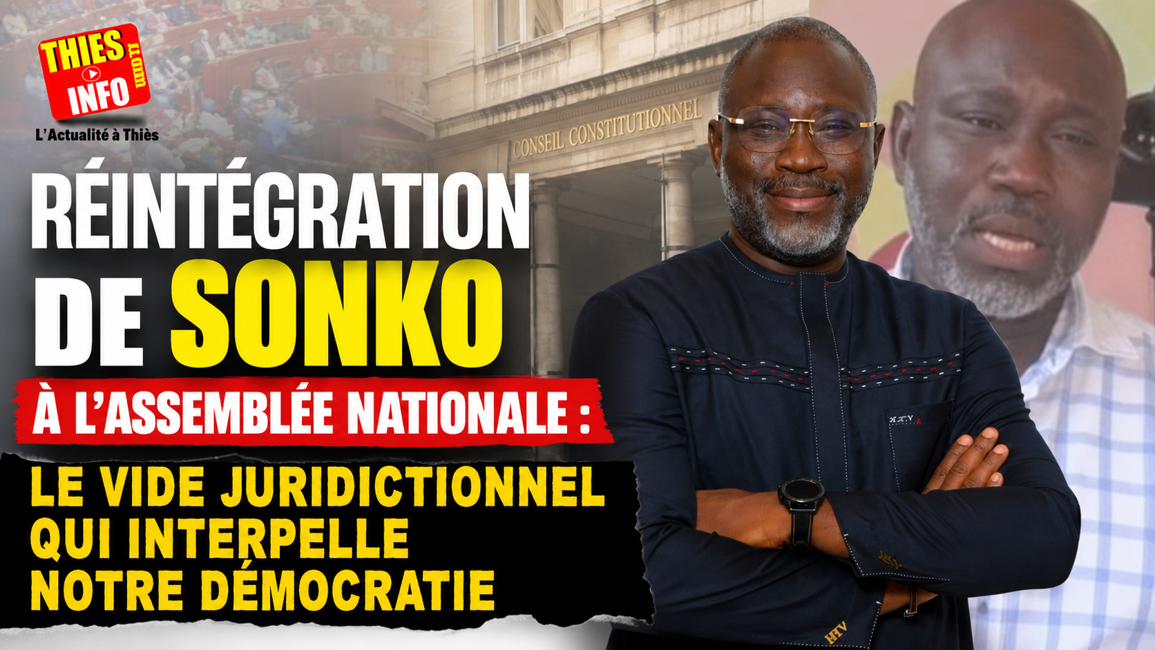 Réintégration de Sonko à l'Assemblée nationale : le vide juridictionnel qui interpelle notre démocratie    Par Habib Vitin