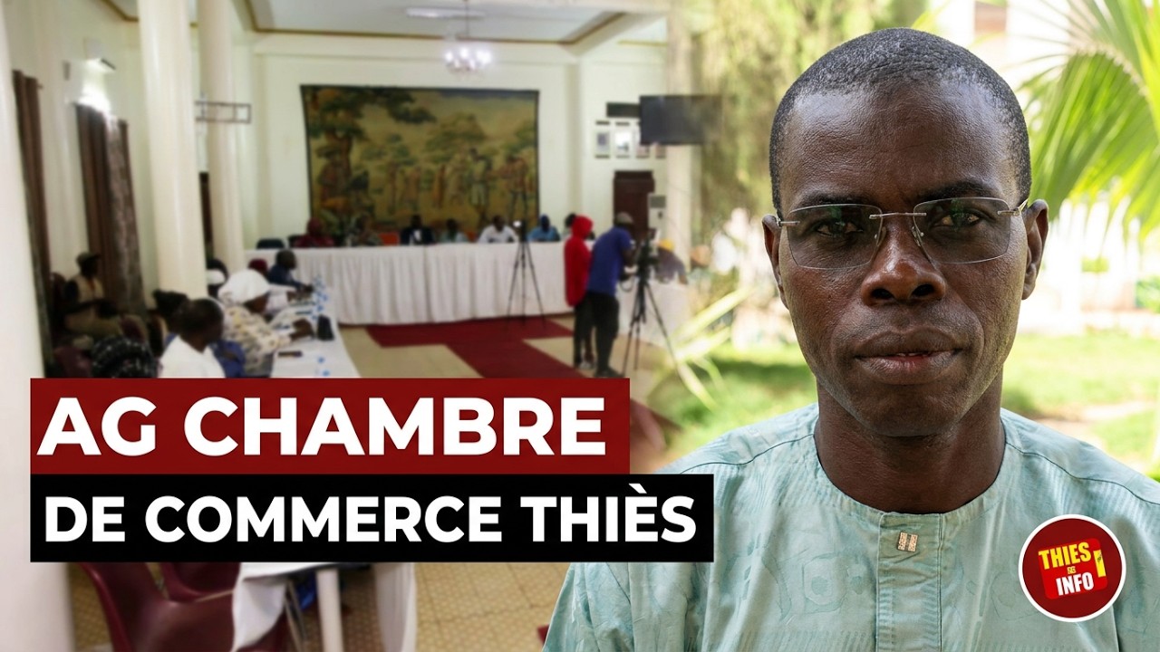 Assemblée générale de la Chambre de commerce de Thiès : les acteurs saluent une rencontre placée sous le signe de la transparence