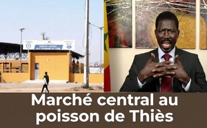 Marché central au poisson de Thiès : Talla Sylla rétablit la chronologie du projet