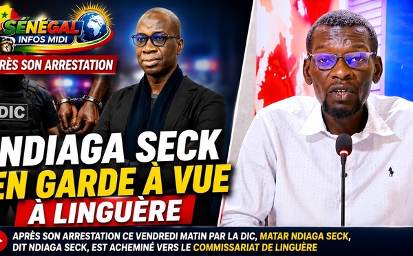  Arrestation de Ndiaga Seck Sénégal infos Midi du 16 Mai 2026