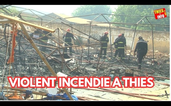 Thiès : un violent incendie ravage la foire de Hersent, plusieurs millions de francs CFA partis en fumée